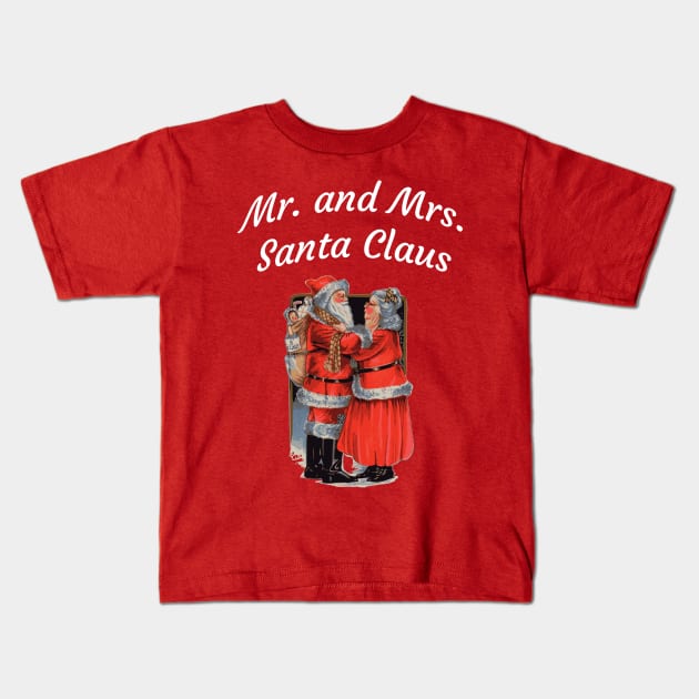 Mr. and Mrs. Santa Claus Kids T-Shirt by Tandit Store